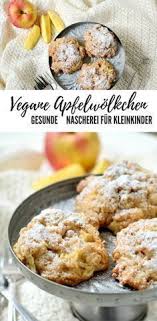 Vegane Apfelwolkchen Rezept Mit Bildern Zuckerfreie Rezepte Rezepte Vegane Snacks