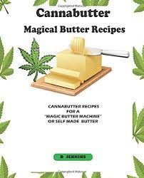 Place the ingredients inside your magicalbutter machine, and secure the head. Cannabutter Recipes For A Magic Butter Machine Or Self Made Butter Cannabutter The Magical Butter Jenkins Dwane 9798670472456 Amazon Com Books