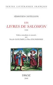 No results found check your spelling or try another term. Les Livres De Salomon Proverbes Ecclesiaste Cantique Des Cantiques 1555 Ebook Castellion Sebastien Engammare Max Gueunier Nicole Engammare Max Gueunier Nicole Amazon Fr