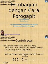 Cara bersusun panjang perkalian dua angka dengan bilangan dua angka. Cara Pembagian Porogapit By Candra