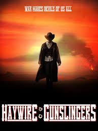 Haywire: Gunslingers (2024) - IMDb