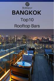 Expect magnificent views, dizzying heights but an aging attraction, so grab a cocktail from the bar and head up a level to the revolving observation deck and watch the dramas unfold down. Rooftop Bar Bangkok Top 10 Rooftop Bar Bangkok Rooftop Bangkok Thailand Vacation