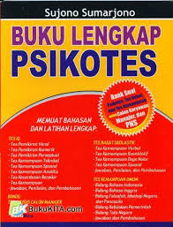Tahun 2013 ikut jg dan gagal di tahap 4. Buku Lengkap Psikotes Bank Psikotes Tes Bakt Dan Tes Kemampuan Untuk Calon Karyawan Manajer Dan Pns