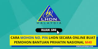 Untuk submission borang cukai secara online, korang kena ada access dia. Cara Mohon No Pin Lhdn Secara Online Buat Pemohon Bantuan Prihatin Nasional M40 My Kerja