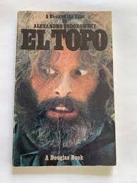 EL TOPO. A BOOK OF THE FILM