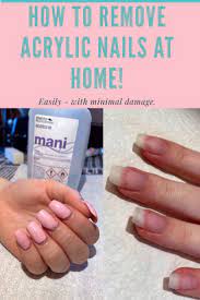 How To Remove Acrylic Nails At Home Easy With Minimal Damage Remove Acrylic Nails Acrylic Nails At Home Soak Off Acrylic Nails