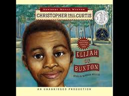 Elijah of Buxton, by Christopher Paul Curtis