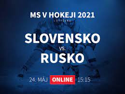 Do tretej časti sa vstupovalo za. Slovensko Rusko Online Prenos Z Ms V Hokeji 2021 Sportky Sk