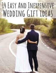 If you really want to wow the happy couple, shop our list of the best wedding gift idea. 14 Easy And Inexpensive Wedding Gift Ideas Inexpensive Wedding Gifts Inexpensive Wedding Inexpensive Wedding Presents