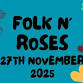 South of Polaris: Folk n' Roses event image