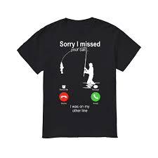 Ready for silhouette studio, cricut design space, others print and web devices. Fishing Sorry I Missed Your Call I Was On My Other Line Shirt