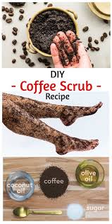 How I Use Coffee To Get Amazing Legs Peeling Skincaretipsfordarkspots Coffee Scrub Recipe Homemade Beauty Care Best Body Scrub