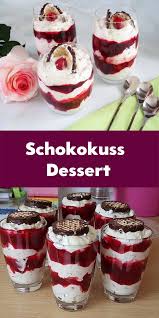 Schokokuss Dessert Dessert Rezepte Einfach Nachtisch Rezepte Dessert Rezepte Schnell