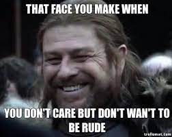 20 Funny Don T Care Memes For When You Don T Give Af Sayingimages Com
