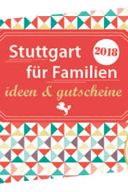 Gutscheinbuch Stuttgart Fur Familien 2018 Stuttgart Familie Ist Stuttgart Mit Kindern