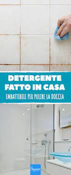 Detergente Fatto In Casa Imbattibile Per Pulire La Doccia Detergente Fatto In Casa Pulizia Della Doccia Pulizia Lavatrice