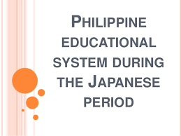 Philippine Educational System During The Japanese Occupation