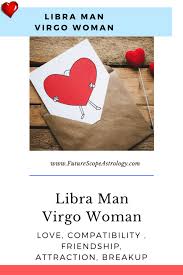 Since virgo is a mutable sign and libra a cardinal sign, virgo will accept the logic, the exhilarating optimism, and even the long discussions of the equilibrist libra for a long time. Libra Man And Virgo Woman Love Compatibility Futurescope