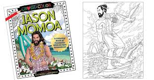 Printable coloring pages for kids. You Can Get A Jason Momoa Coloring Book For The Best Way To De Stress