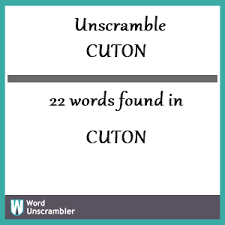 Can you help him to unjumble them? Unscramble Cuton Unscrambled 22 Words From Letters In Cuton