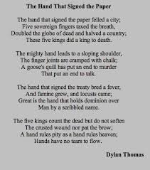 The Hand That Signed The Paper By Dylan Thomas This Is The Poem Of The Week I Analyzed I Liked It So Much That I M Pinning It Here Dylan Thomas