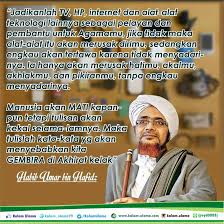 50+ kata mutiara habib umar bin hafidz paling inspiratif oleh ydhartono 2 komentar habib umar bin hafidz adalah seorang ulama besar di zaman modern ini, ia lahir di tarim, hadramaut pada 27 mei 1963. Kata Kata Mutiara Al Habib Umar Bin Hafidz Cikimm Com