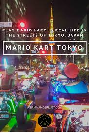 Real Life Mario Kart In Tokyo Japan All You Need To Know Mario Kart Tokyo Japan Travel Japan Travel