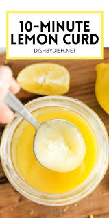 Microwave Lemon Curd Gluten Free Dairy Free Dish By Dish Recipe In 2020 Lemon Curd Easy Lemon Curd Best Lemon Dessert Recipe