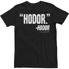 3 quotes have been tagged as hodor: Men S Game Of Thrones Hodor Quote Tee Size Large Black From Kohl S At Shop Com