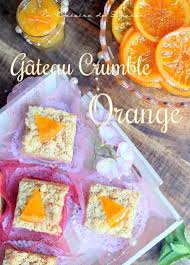 Gateau Crumble A La Confiture D Orange Et Oranges Confites Recette Crumble Orange Confit Tarte Sans Pate