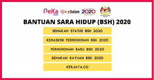 Bantuan sara hidup (bsh) merupakan alternatif kerajaan bagi mengurangkan bebanan perbelanjaan rakyat malaysia. Permohonan Bantuan Sara Hidup 2020 Cara Kemaskini Semakan Kelayakan