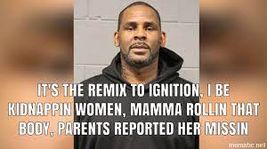 Successful memes remain and spread, whereas unfit ones stall and are forgotten. R Kelly Is In Jail Memes