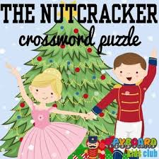 Nutcracker Ballet Crossword Puzzle Printable Nutcracker Ballet Nutcracker Nutcracker Christmas