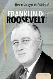 How to Analyze the Works of Franklin D. Roosevelt eBook by Mari Kesselring 