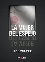 La mujer en el espejo. La Mujer Del Espejo Editorial Amarante