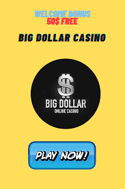 Big Dollar Casino Exclusive 50 Free Prilozheniya Avtor