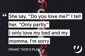 Do You Love Me I Tell Her Only Partly Pin By Serar On Song Lyrics Drake Drake Quotes Lyrics Drake Lyrics Captions Friendship Quotes Funny