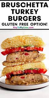 Bruschetta Burgers With Ground Turkey Key To My Lime Recipe In 2020 Recipes Halloween Food Appetizers Vegan Recipes Beginner