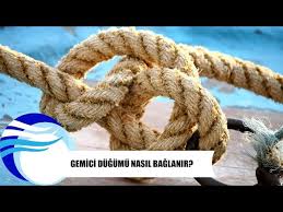 Gemici Dugumu Nasil Baglanir Youtube