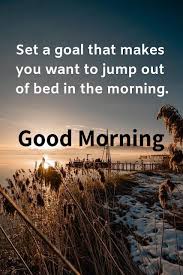 120 Beautiful Good Morning Quotes Sayings And Images Good Morning Quotes Morning Quotes Images Good Morning Nature