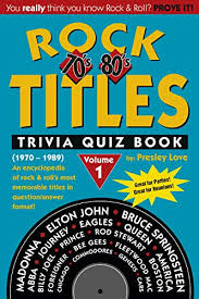 Cameos, mistakes, spoilers and more. Rock Titles Trivia Quiz Book 70 S 80 S 1970 1989 Book 1 Kindle Edition By Love Presley Karelitz Raymond Arts Photography Kindle Ebooks Amazon Com