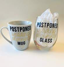 Postponed Wedding Planning Wine Glass Postponed Wedding Etsy Wedding Planning Mug Wedding Planning Quotes Wedding Planning Glass
