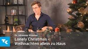 Dauersingle johanne (ida elise broch) hat genug von den. Lonely Christmas Weihnachten Allein Zu Haus I Dr Johannes Wimmer Youtube