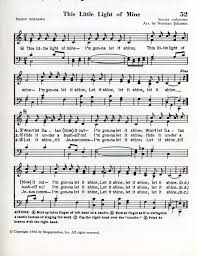 This Little Light Of Mine Is A Gospel Children S Song Written By Composer And Teacher Harry Dixon Loes 1895 1965 Hymn Music Hymns Lyrics Church Songs