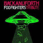 Back & Forth - The Foo Fighters Tribute
