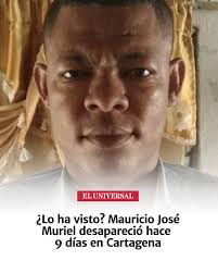 🚨 ¿Lo ha visto? Buscan a Mauricio Muriel, desaparecido hace 9 días en  Cartagena. Si sabe algo, comuníquese: 122 o 3168757365. ⬇️🔗