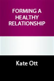 They could be members of your family, your friends, your work mates or even a romantic partner. Forming A Healthy Relationship Internet Download Kate Ott Thethoughtfulchristian Com