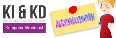 Check spelling or type a new query. Ki Kd Komputer Akuntansi Akuntansi Dan Keuangan Lembaga Wasito Info