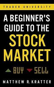 Pdf A Beginner S Guide To The Stock Market Everything You Need To Start Making Money Today Beginners Guide Stock Market Stock Market For Beginners