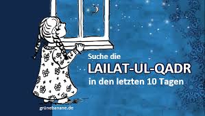As we all know that laylat al qadr is one of the odd nights of last 10 days of ramadan, therefore this year, laylat al. Grunebanane De Ein Kostenloser Dienst Fur Eltern Und Kinder